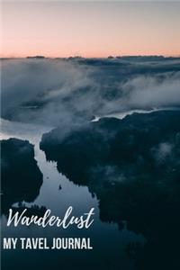 Wanderlust My Travel Journal