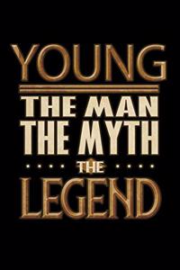 Young The Man The Myth The Legend