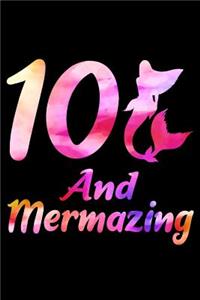 10 And Mermazing