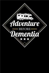 Adventure Before Dementia