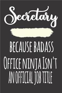 Secretary, Because Badass Office Ninja Isn'T An Official Job Title