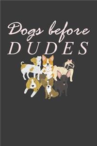 Dogs Before Dudes