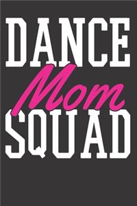 Dancing Dance Mom Notebook Journal