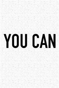 You Can