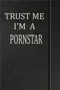 Trust Me I'm a Pornstar