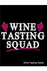 Wine Tasting Squad Wine Tasting Notes