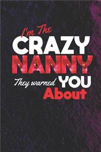 I'm the Crazy Nanny They Warned You about