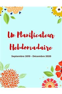 Un Planificateur Hebdomadaire - Septembre 2019 - Décembre 2020