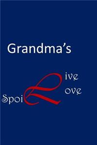 Grandma's Live Love Spoil