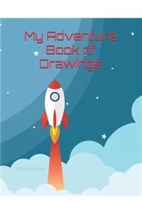My Adventure Book of Drawings