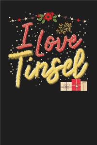 I Love Tinsel