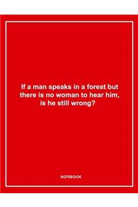 If a Man Speaks Funny Lined Notebook. Notes & Exercise Book (Red)