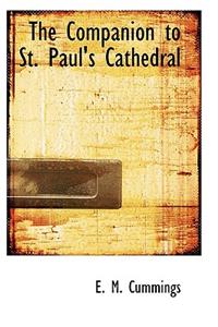 The Companion to St. Paul's Cathedral