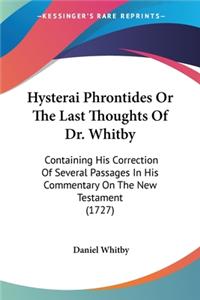 Hysterai Phrontides Or The Last Thoughts Of Dr. Whitby