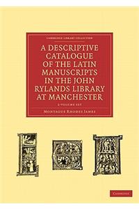 A Descriptive Catalogue of the Latin Manuscripts in the John Rylands Library at Manchester 2 Volume Paperback Set