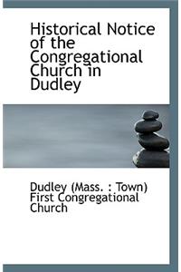 Historical Notice of the Congregational Church in Dudley