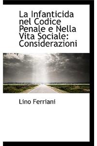 La Infanticida Nel Codice Penale E Nella Vita Sociale: Considerazioni