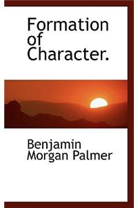 Formation of Character.