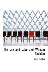 The Life and Labors of William Sheldon
