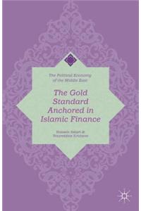 Gold Standard Anchored in Islamic Finance
