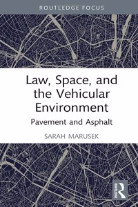 Law, Space and the Vehicular Environment