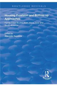 Housing Provision and Bottom-Up Approaches