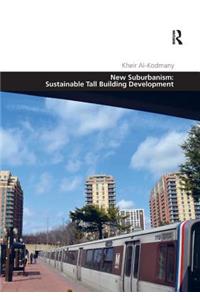 New Suburbanism: Sustainable Tall Building Development