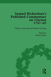 Samuel Richardson's Published Commentary on Clarissa, 1747-1765 Vol 1