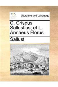 C. Crispus Sallustius; Et L. Annaeus Florus.