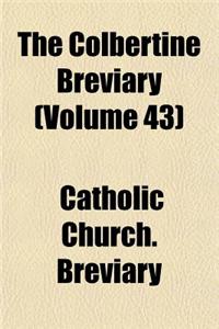 The Colbertine Breviary (Volume 43)