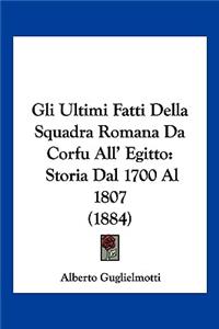Gli Ultimi Fatti Della Squadra Romana Da Corfu All' Egitto