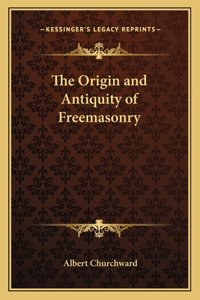 Origin and Antiquity of Freemasonry