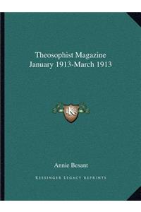 Theosophist Magazine January 1913-March 1913