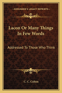Lacon Or Many Things In Few Words