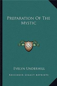 Preparation of the Mystic