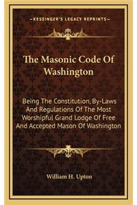The Masonic Code Of Washington