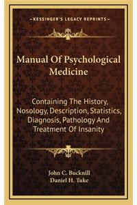 Manual Of Psychological Medicine