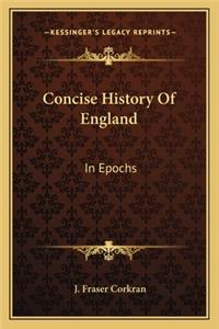 Concise History Of England