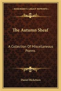 Autumn Sheaf the Autumn Sheaf