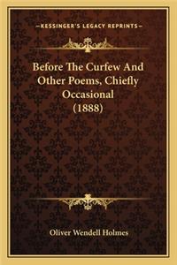 Before the Curfew and Other Poems, Chiefly Occasional (1888)