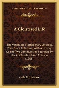 A Cloistered Life
