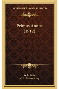 Primus Annus (1912)