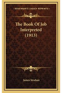 Book Of Job Interpreted (1913)