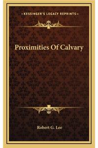 Proximities Of Calvary