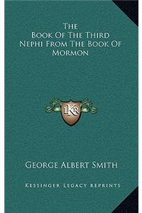 The Book of the Third Nephi from the Book of Mormon