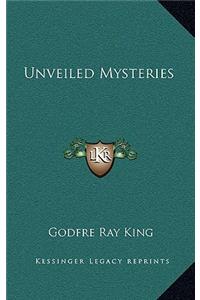 Unveiled Mysteries