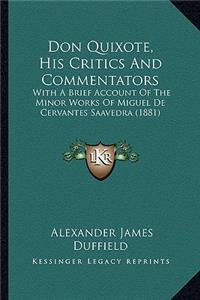 Don Quixote, His Critics And Commentators