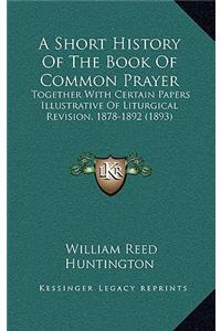A Short History of the Book of Common Prayer