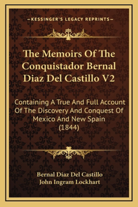 The Memoirs of the Conquistador Bernal Diaz del Castillo V2