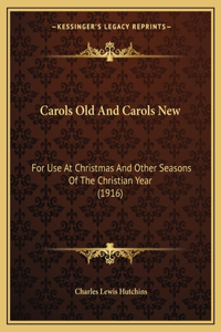 Carols Old And Carols New